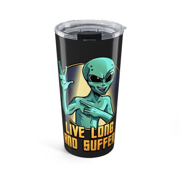 Live Long and Suffer Tumbler | Dark Humor Sci-Fi Travel Mug