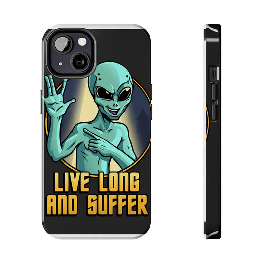 Live Long and Suffer Alien iPhone 13 Tough Phone Case | Funny Sci-Fi Protective Cover